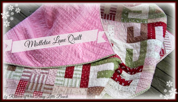 Mistletoe Lane Quilt Tutorial Mistletoe Lane Quilt Tutorial